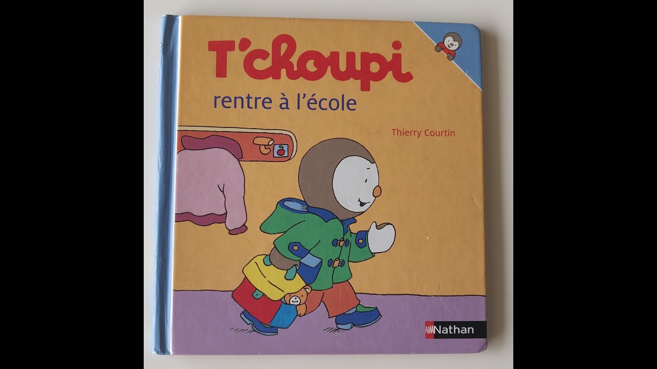 ️ [Les lectures de MAMAN] T'choupi rentre à l'école - YouTube