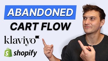 How to Create a High Converting Abandoned Cart and Checkout Flow | Shopify and Klaviyo 2024