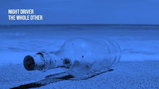 Night Driver - The Whole Other | 1 Hour
