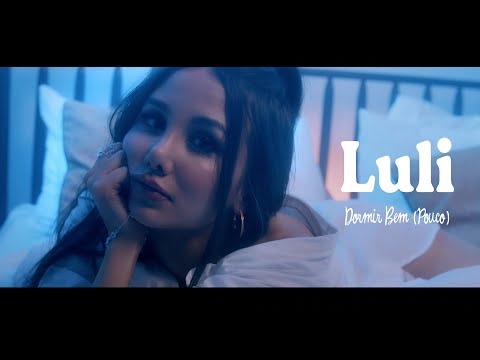 Dormir Bem (Pouco) - Luli - Videoclipe Oficial