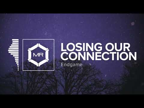 Endgame - Losing Our Connection [HD]