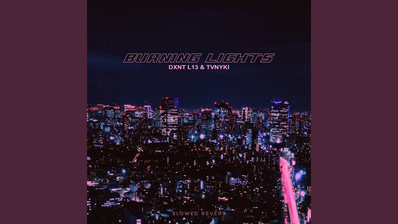 Watch BURNING LIGHTS (SLOWED) on YouTube Watch BURNING LIGHTS (SLOWED) on YouTube