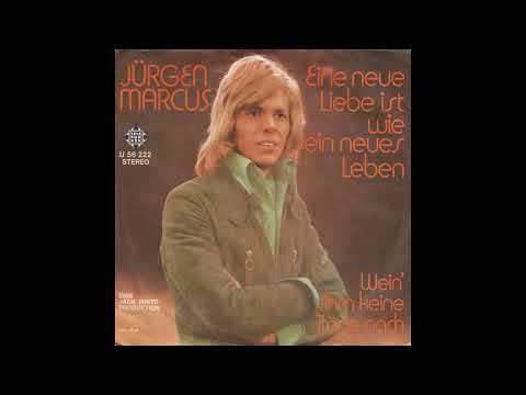 Jürgen Marcus - Eine neue Liebe ist wie ein neues Leben