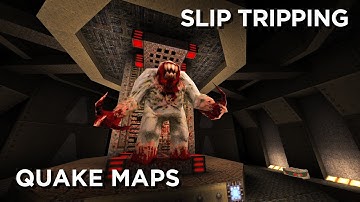 Quake Maps - Slip Tripping