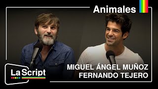 La Script | Animales | Miguel Ángel Muñoz y Fernando Tejero.