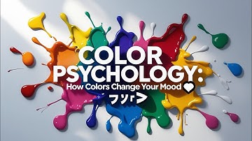 Color Psychology: How Colors Change Your Mood 🎨 | Unlock the Power of Colors