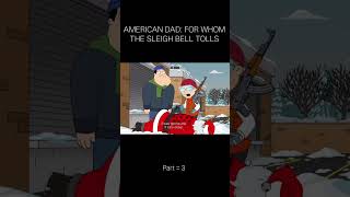 AMERICAN DAD: FOR WHOM THE SLEIGH BELLTOLLS (SEASON 6, EPISODE 3