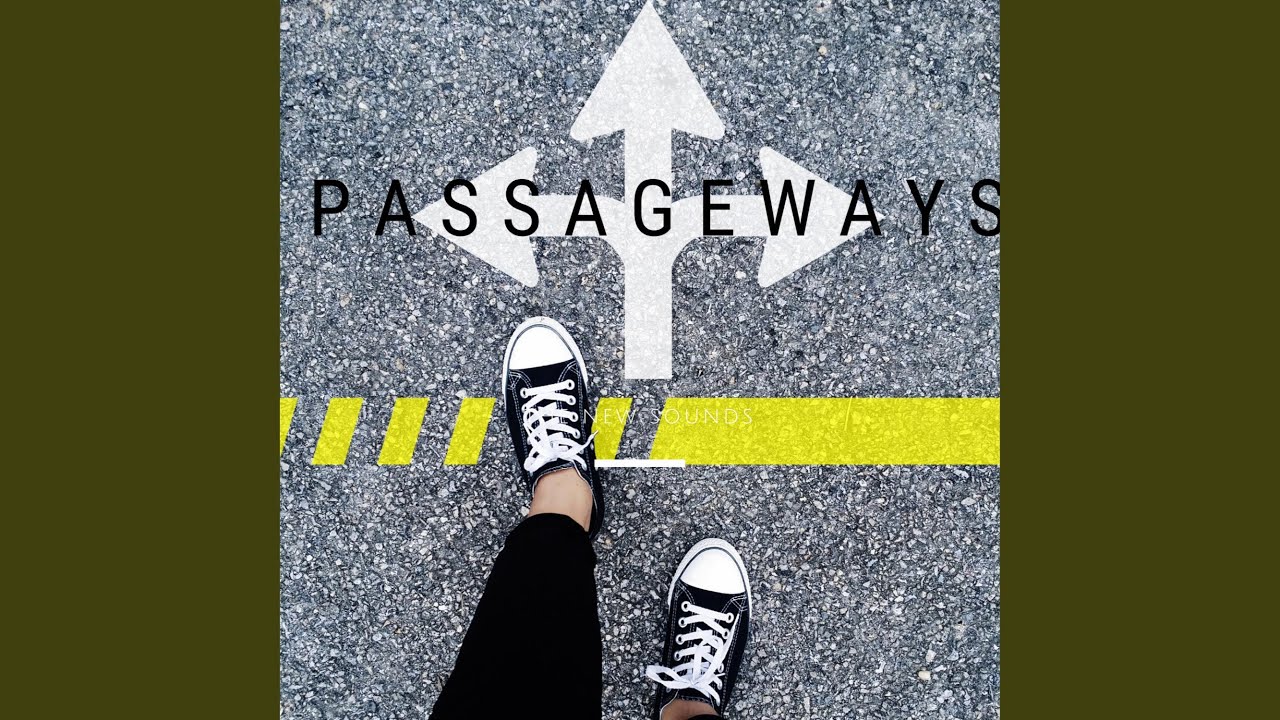 Watch Passageways on YouTube Watch Passageways on YouTube