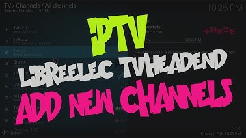 LibreELEC TvHeadend | Add new IPTV channels