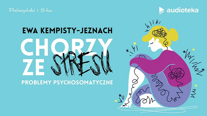 "Chorzy ze stresu" Ewa Kempisty-Jeznach | audiobook