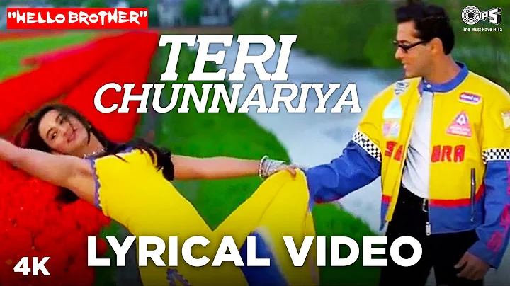 Teri Chunnariya Lyrical - Hello Brother | Salman K...