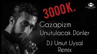 Gazapizm - Unutulacak Dünler (DJ Umut Uysal) Remix Resimi