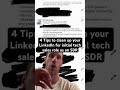 4 Tips to clean up your LinkedIn for a tech sales role