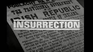 Insurrection (Part 3) April 25th, 1916: Law and Self Restraint