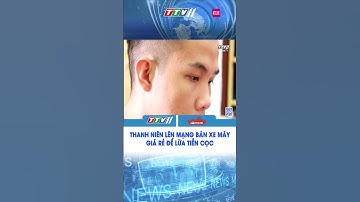 Thanh niên lên mạng bán xe máy giá rẻ để lừa tiền cọc #Shorts