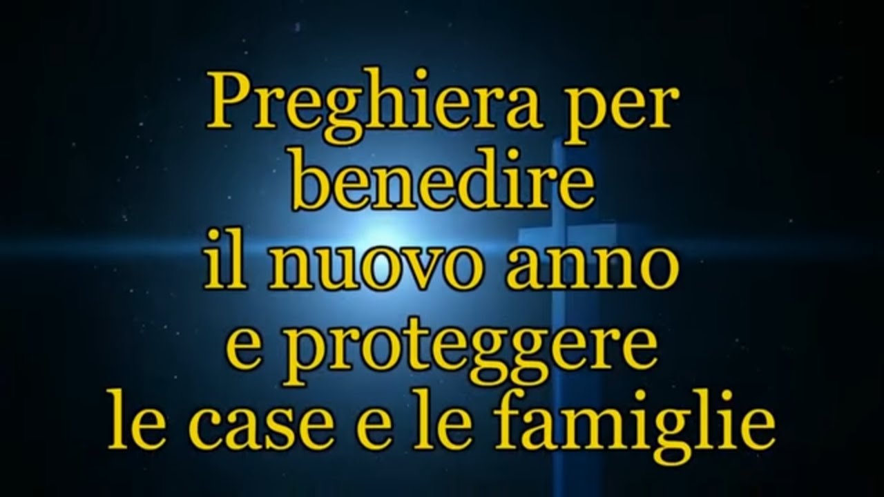 Preghiera potente per il NUOVO ANNO 2022 e benedizione della casa 💥