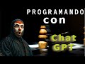 Programación asistida por inteligencia artificial: Chat GPT