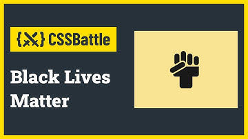 CSS Battle - Black Lives Matter | Target #54 | CSS Challenge