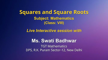 Live Interaction on PMeVIDYA : Squares and Square Roots