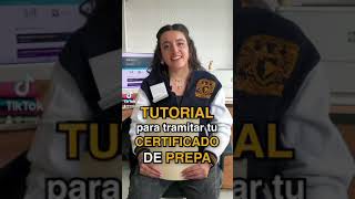 Tutorial para tramitar el Certificado de Prepa