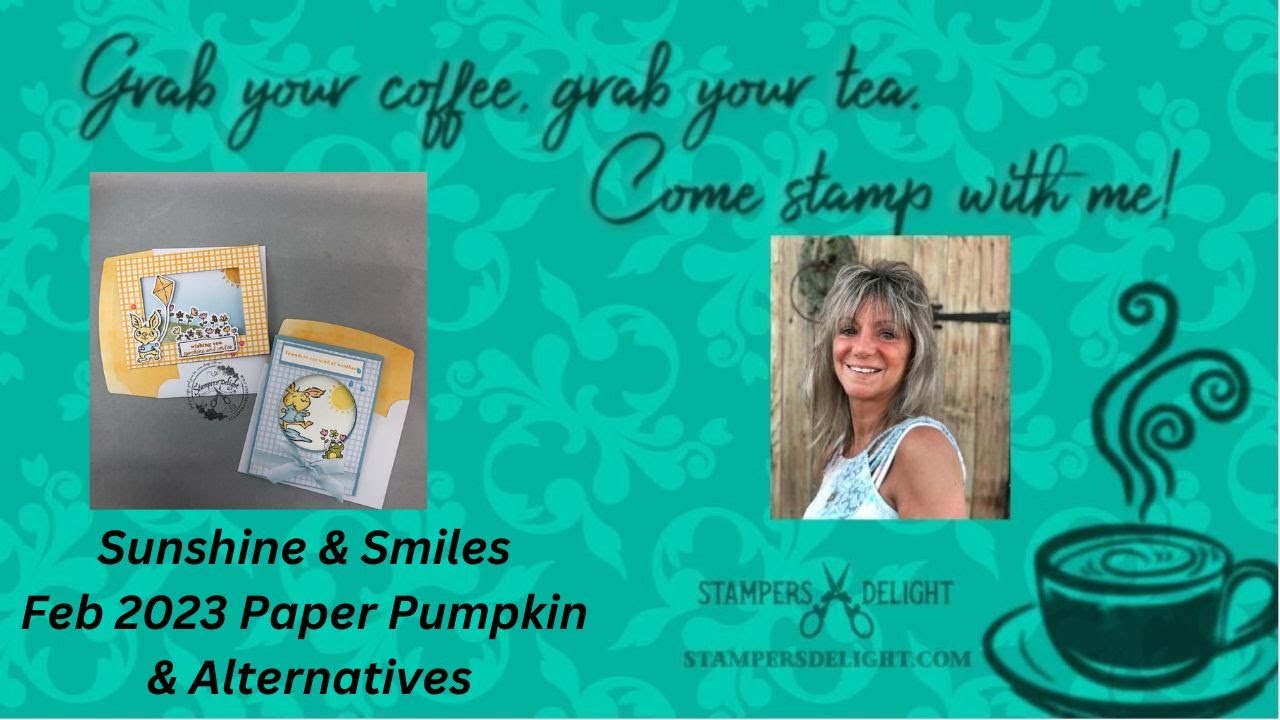 Sunshine & Smiles Paper Pumpkin & Alternatives Feb 2023