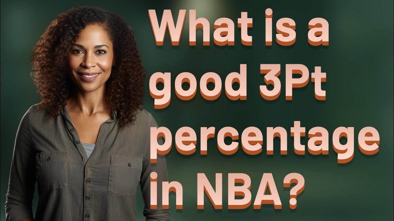 What is a good 3Pt percentage in NBA? YouTube