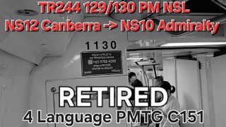 [SMRT](Retired/4 Language PMTG Announcer) SMRT C151 129/130 NSL from NS12 Canberra - NS10 Admiralty 