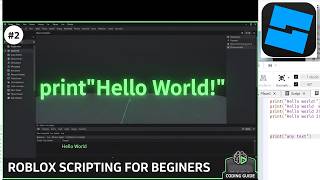 Printing - Roblox Beginners Scripting Tutorial(Hello World) Tutorial #2