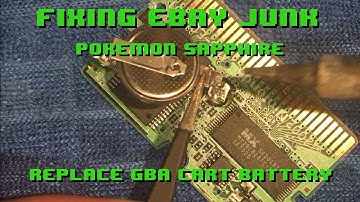 Fixing eBay Junk - Replacing Game Boy Advance Cartridge Battery - Pokemon Sapphire Battery