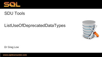 SDU Tools 142 List use of deprecated data types in SQL Server T SQL
