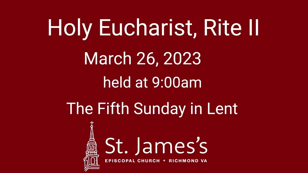 The 9 am service of Holy Eucharist Rite II on March 26, 2023 - YouTube