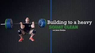 Building to a Heavy Squat Clean with Jason Khalipa