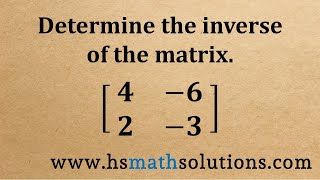 Determining the Inverse of a 2x2 Matrix - Singular Matrix (Example)