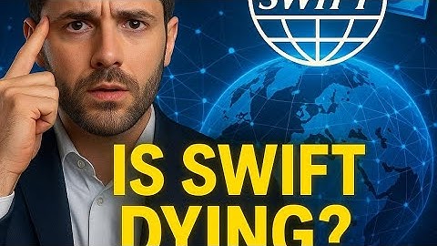 Is SWIFT Dying? The Truth About the World’s Most Powerful Banking Network