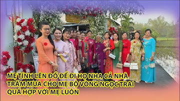 Mẹ Tính lên đồ để đi họ nha cả nhà. Trâm mua cho Mẹ bộ vòng ngọc trai, quá hợp với Mẹ luôn 