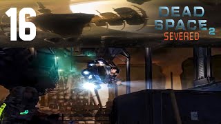 Dead Space 2 Part 16. An ally turned enemy, (Zealot Severed DLC)