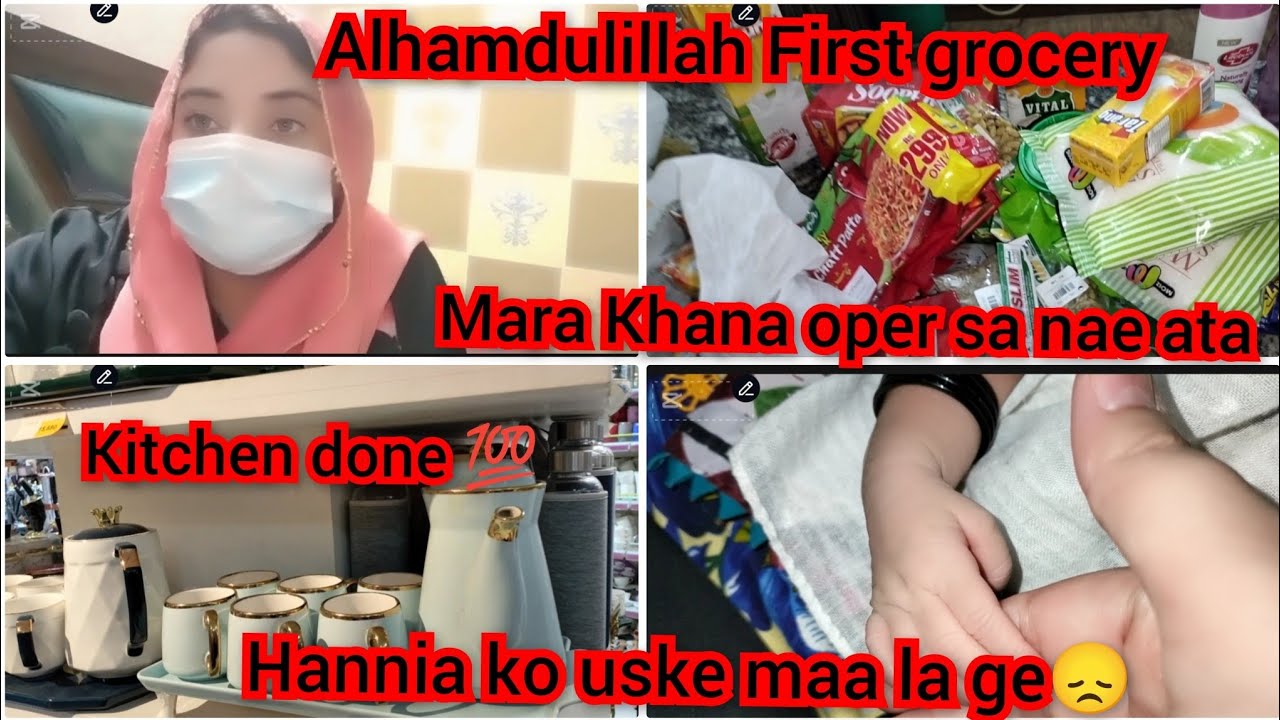 Alhamdulillah first grocery,Mara khana oper sa nae ata,Kitchen done,,Hania ko uske maa la ge,dly vlg