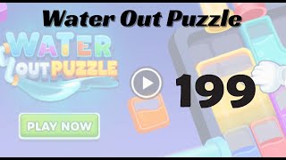 🎮 Water Out Puzzle Level 199 Walkthrough | Fun Brain Challenge 💧 | Go Answer