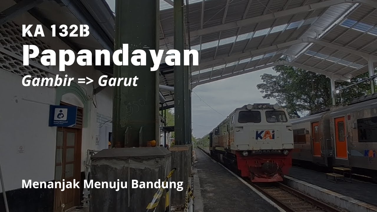 Menanjak Menuju Bandung - Trip KA 132B Papandayan | Purwakarta - Bandung