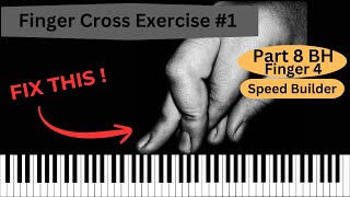 🎹 Part 8 Finger cross exercise 1 BH 4th finger