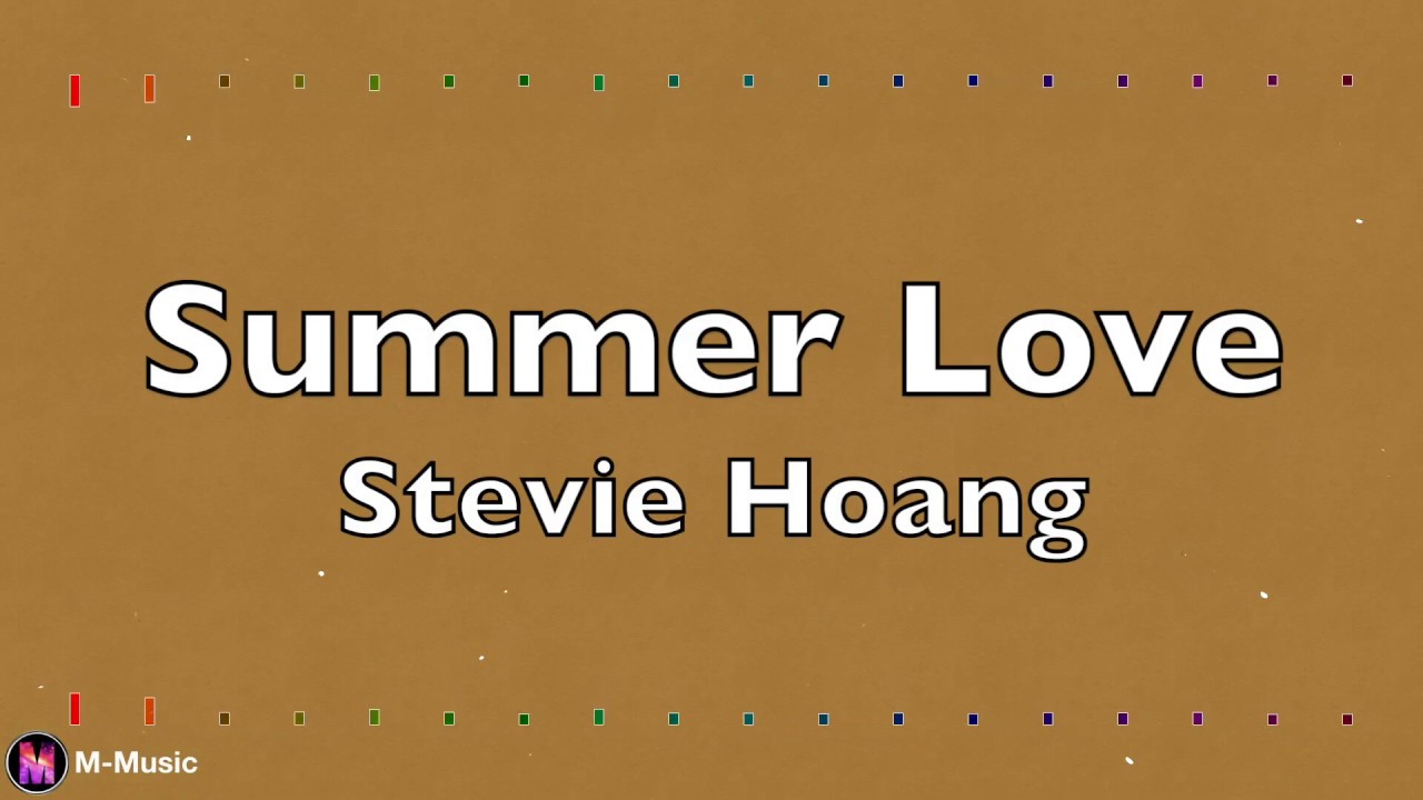 Stevie Hoang - Summer Love (Lyric Video) - YouTube