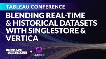 Cross the streams! Blending real-time and historical datasets from Vertica and SingleStore