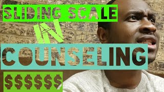 Sliding Scale in Counseling | What is Sliding Scale in Counseling? | Salary of a Counselor