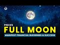 Full Moon in Pisces: Manifest Financial Blessings & Success with the Full Moon Money Frequency