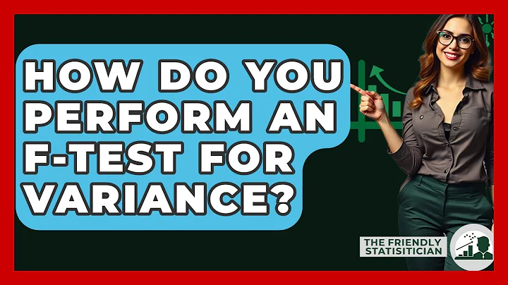 How Do You Perform An F-test For Variance? - The Friendly Statistician