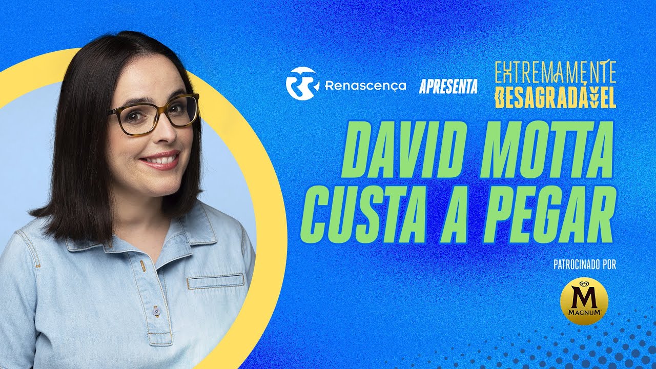 David Motta custa a pegar - Extremamente Desagradável