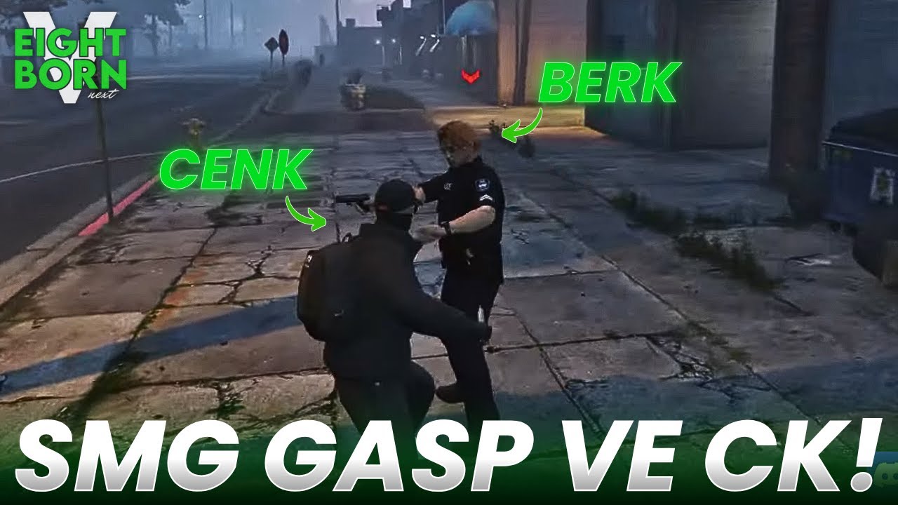 CENKLER POLİS GASP EDİYOR! SMG ALDILAR! BERK ARSLAN VE AURORA LİLY CK!  | EightbornV Next