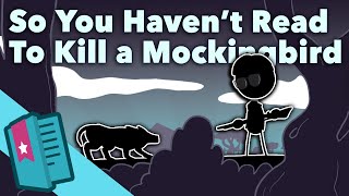 To Kill a Mockingbird  Harper Lee  So You Haven't Read