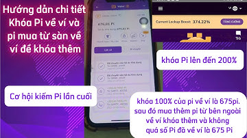 Hướng dẫn chi tiết khóa 200%  Pi đã về ví và Pi mua từ sàn