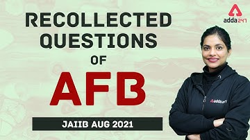 RECOLLECTED QUESTIONS OF AFB | JAIIB AUG 2021